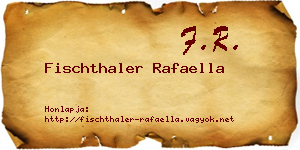 Fischthaler Rafaella névjegykártya